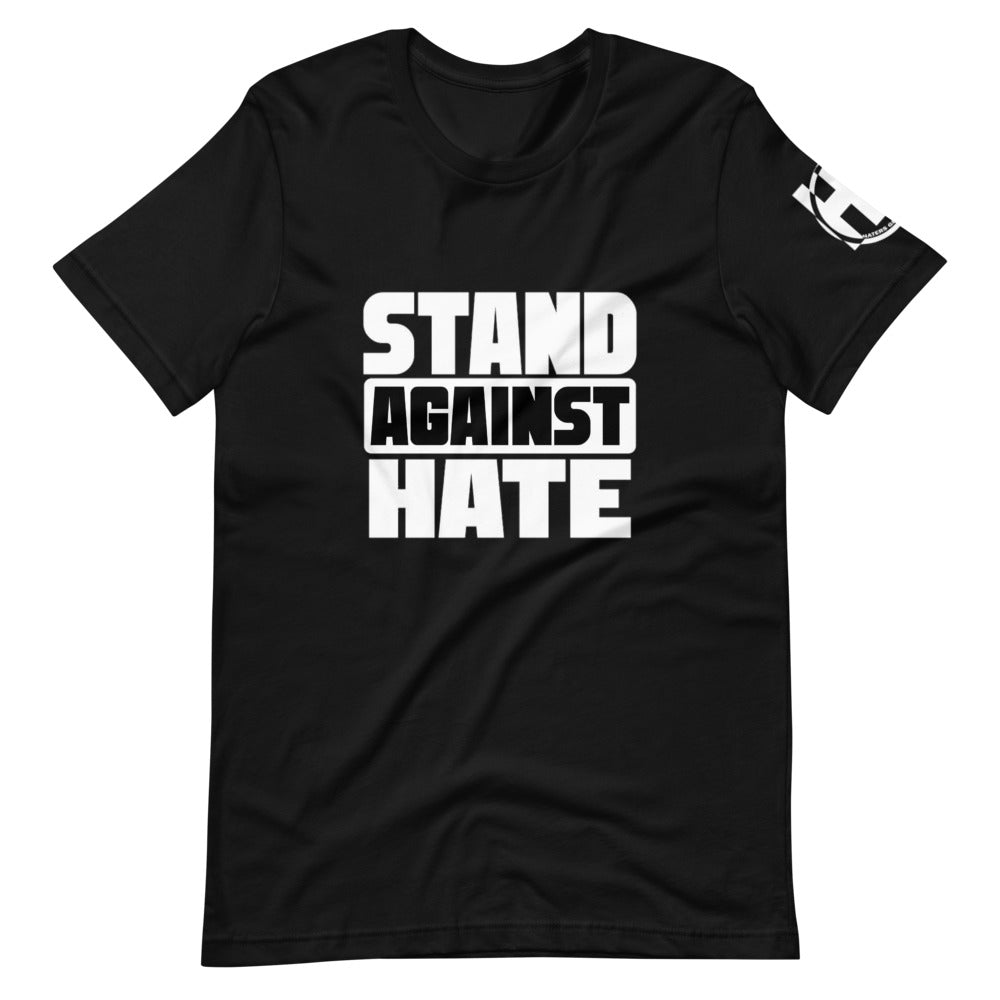 Stand Against Hate Unisex T-Shirt