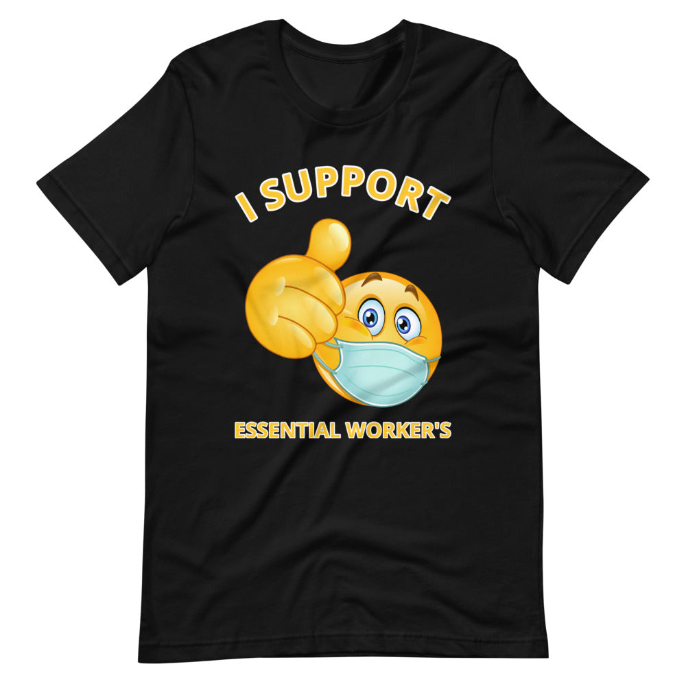Support Essential Worker's Unisex T-Shirt