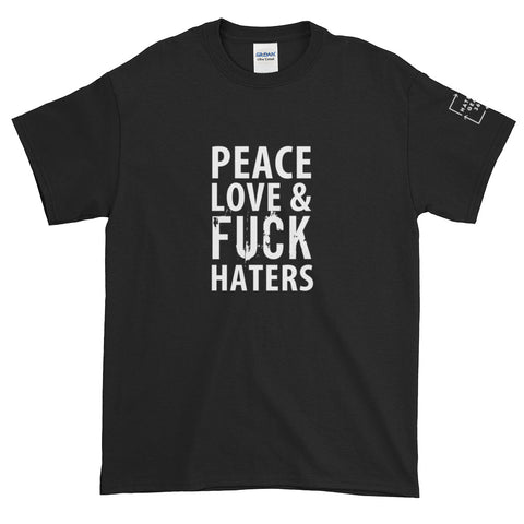 Peace Love & Fuck Haters