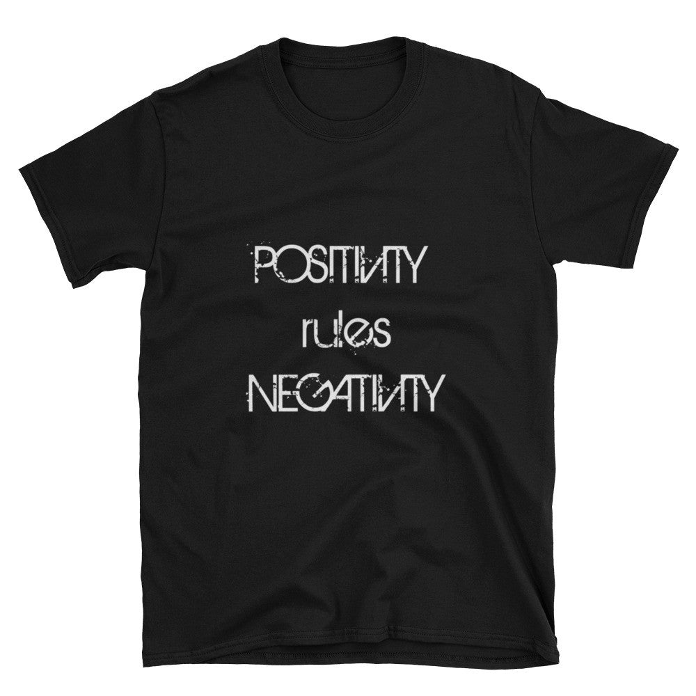 Unisex T-Shirt "POSITIVITY RULES NEGATIVITY" LOGO