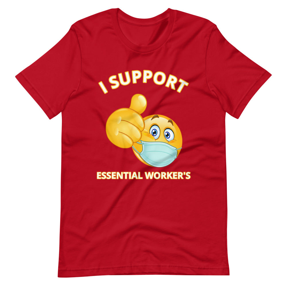 Support Essential Worker's Unisex T-Shirt