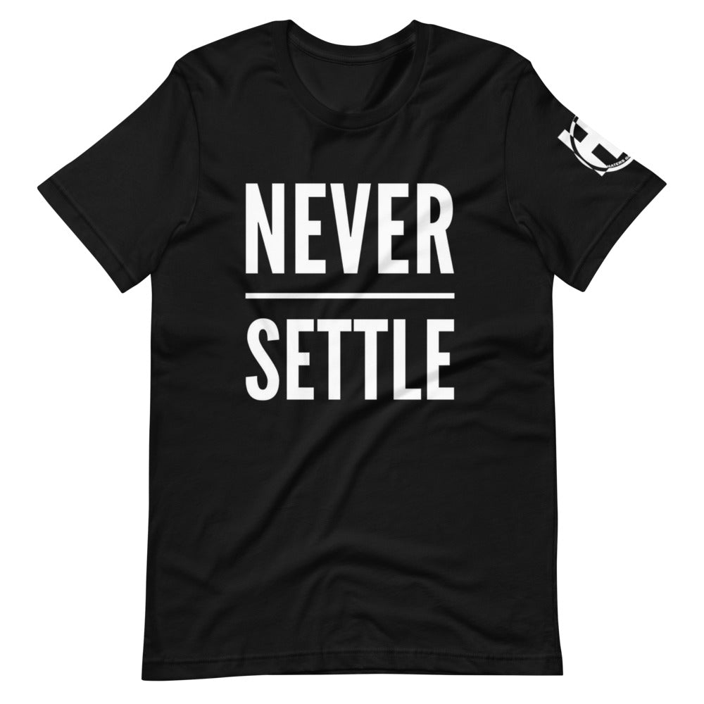 Never Settle Unisex T-Shirt